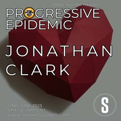 Jonathan Clark - Progressive Epidemic Guest Mix - June 23