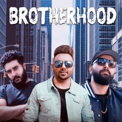 Brotherhood - Bhinda Aujla (ft.TBM & Genuine Sounds)