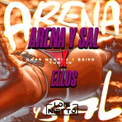 ARENA Y SAL x ELLOS - Omar Montes, Saiko, Ceky Viciny (Lois Nietto Mashup) COPYRIGHT FILTERED
