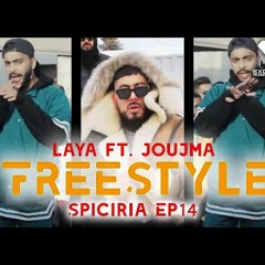Laya ft. Joujma - FREESTYLE (Spiciria Ep14)