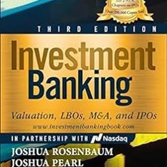 PDF Investment Banking: Valuation, LBOs, M&A, and IPOs (Book + Valuation Models) (Wiley Finance