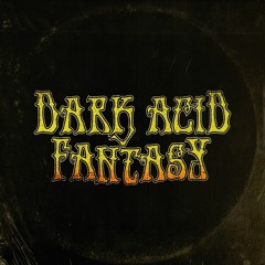 Acke - Dark Acid Fantasy