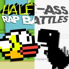 Flappy Bird vs Chrome T-Rex | Half-Ass Rap Battle #2