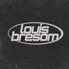 Louis Bresom - UK (Mini Mix)