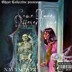 NAVYXOWER - same place, different time. [+ martiebeatz]