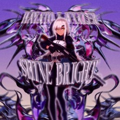 Shine Bright ft.WXXLER