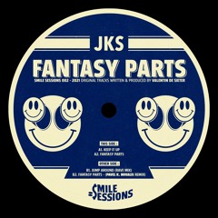 Premiere : JKS - Fantasy Parts (Pavel K. Novalis Remix) [Smile Sessions]