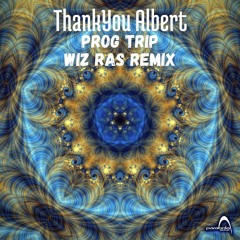 ThankYou Albert - Prog Trip (Wiz Raz Remix) (PAO1DW336 Parabola Music)