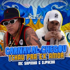 Carnaval Chegou, Tchau pra Ex Amor