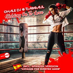 Chale Dj & Bassaul - Holding On To Love