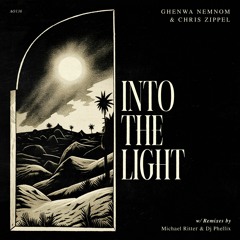 Ghenwa Nemnom, Chris Zippel - Into The Light (Short Edit)