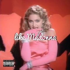 " Like Madonna " (Audio) @h4beatz