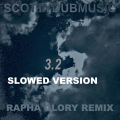 RAPHA GLORY 3.2 (SLOWED SPECIAL VERSION)