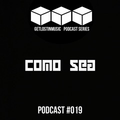 GetLostInMusic - Podcast #019 - Como Sea
