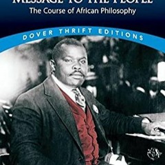 READ ⚡️ DOWNLOAD Message to the People The Course of African Philosophy (Dover Thrift Editions B