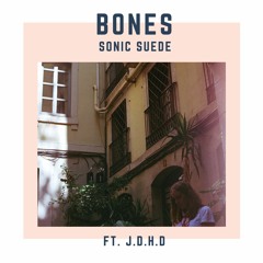 Bones (ft. J.D.H.D)