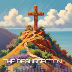 THE RESURRECTION - (Uplifting Trance)