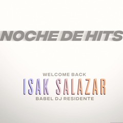 Isak Salazar - Babel Club Noche De Hits - Abril 2025