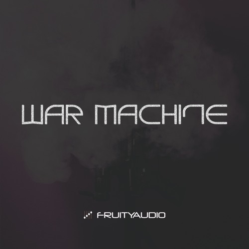 FruityAudio - War Machine