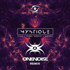 Jilax,Parra Nebula & Kleysky - Mystique - OneNoise Remix