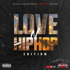 Selecta Redd Presents: RED ZONE MIX TAPE LOVE and HIP HOP EDITION.