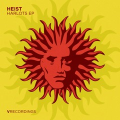 Heist - Harlots [V Recordings]
