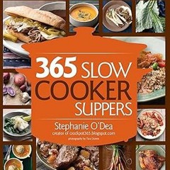 [[ 365 Slow Cooker Suppers READ / DOWNLOAD NOW