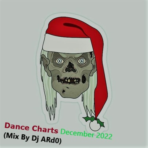 Stream Dance Charts December 2022 (Mix By Dj ARd0) by Dj ARd0 Listen