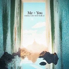 Sabai x Rave New World - Me + You (3SKIES REMIX)