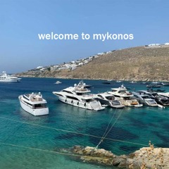 Welcome To Mykonos
