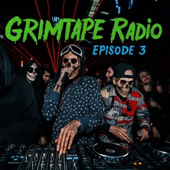 Grimtapes Radio Episode #003