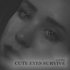Cute Eyes Survive