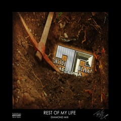 REST OF MY LIFE (Dirty)