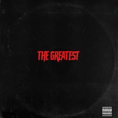 The Greatest[Intro]