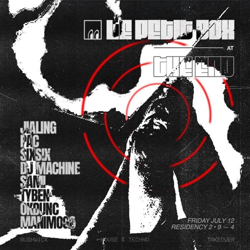 Live Mix w/Le Petit Box @ The End