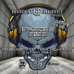 HARDEST ALLIANCE PRESENTS | SKULLZ & N-ERGETIC | TOXIC SICKNESS RADIO [AUGUST 2022]