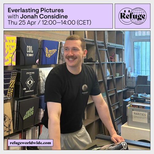 Everlasting Pictures - Jonah Considine - 25 Apr 2024