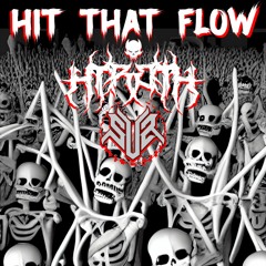 HYROTH - HIT THAT FLOW [FREE DL]