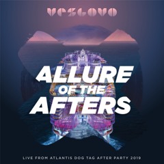 Atlantis After Hours Sets | 2019 – 2023