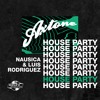 Axtone House Party: Nausica & Luis Rodriguez