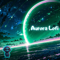 Aurora Lofi