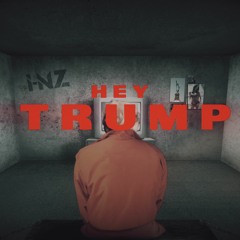 Hey Trump (Russ Remix)