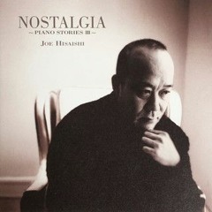Nostalgia - Joe Hisaishi (for Marimba and Piano)