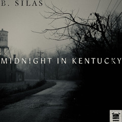 Midnight in Kentucky (Ft. The Appalachian Numerologist)