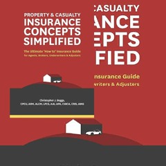 (*EPUB)->DOWNLOAD Property and Casualty Insurance Concepts Simplified: The Ultimate 'How to' Insura