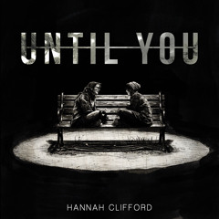Until You