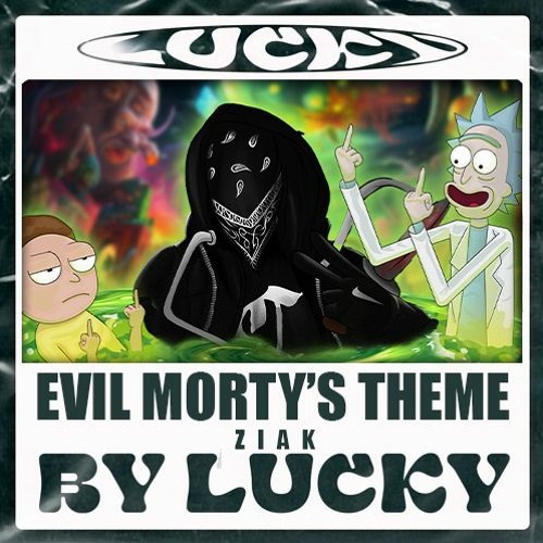 ZIAK - EVIL MORTY'S THEME