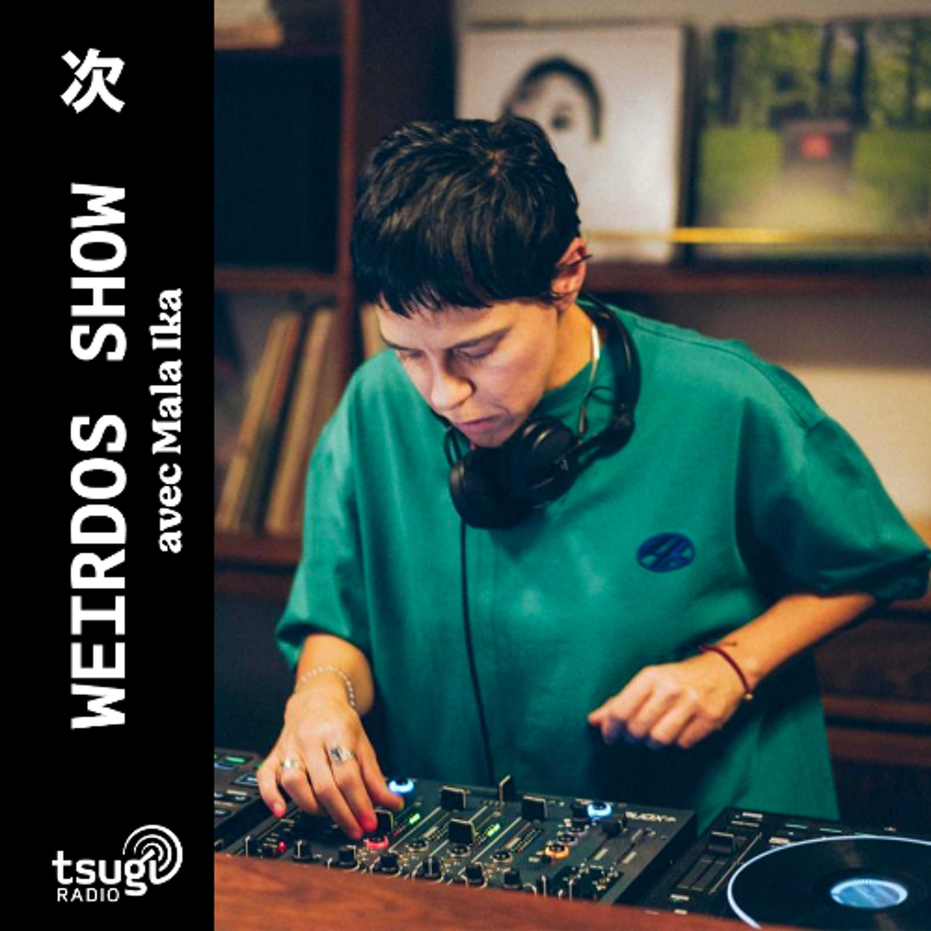 Weirdos Show · Mala Ika invite DJ RUTH · Octobre 2025