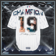 Champion [Prod. BluffaPlug + BraceMoney + Max2k10]