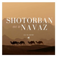 Shotorban Oud Navaz